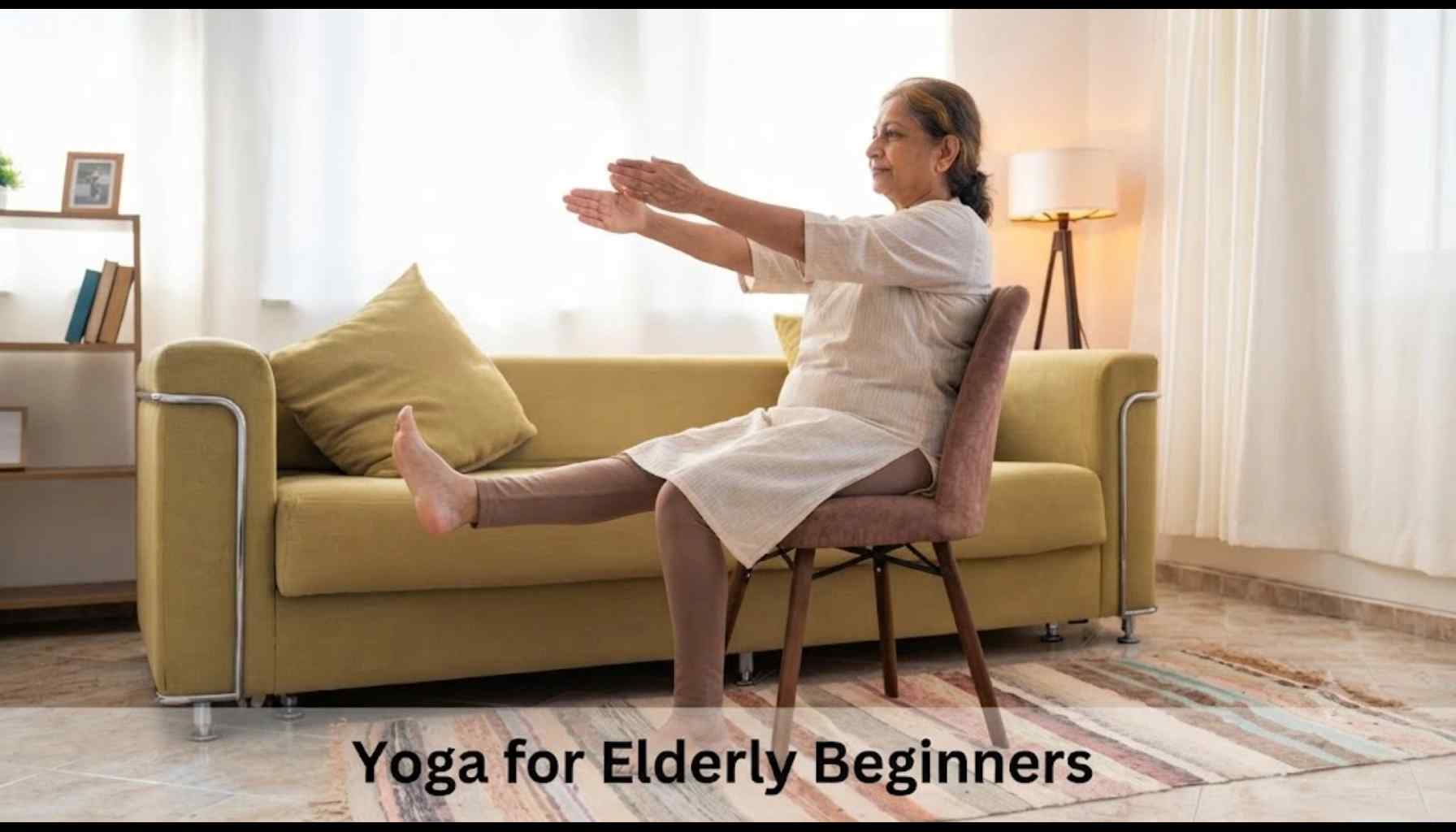 Yoga for Elderly Beginners: Routine and Benefits