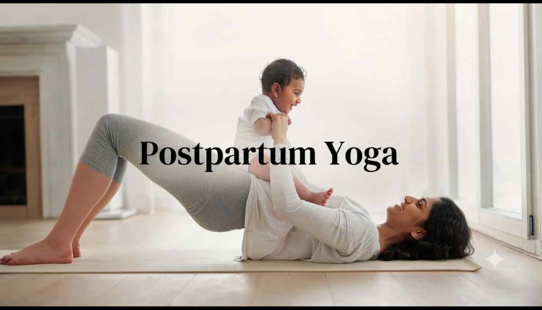 Postpartum Yoga: Gentle Poses and Benefits