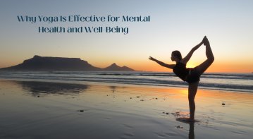 Why Yoga Is Effective for Mental Health and Well-Being