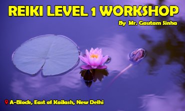 Reiki level one workshop|New Delhi|Life Positive 