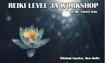 Reiki Level 3A workshop | New Delhi | Life Positive 